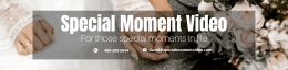 Special Moment Video